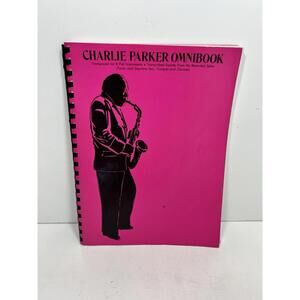 Charlie Parker Omni book For B-Flat Instruments ( Jazz Transcriptions) Parker